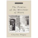 The Portal of the Mystery of Hope - Charles Peguy