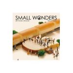 Small Wonders - Life Portrait in Miniature - Tatsuya Tanaka