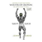 Wolves of Croton: The Untold Story of Milo - John Abdo