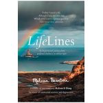 Lifelines: An Inspirational Journey from Profound Darkness to Radiant Light - Melissa Bernstein