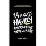 14 Habits of Highly Productive Developers - Zeno Rocha