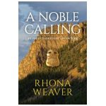 A Noble Calling - Rhona Weaver
