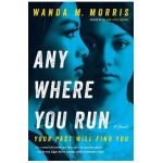 Anywhere You Run - Wanda M. Morris