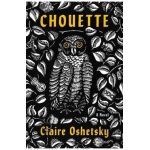 Chouette - Claire Oshetsky