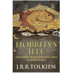 Hobbitus Ille: The Latin Hobbit - J. R. R. Tolkien