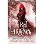 Red Arrows: A Red Riding Hood Retelling - Jessie Cal