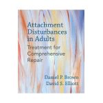 Attachment Disturbances in Adults