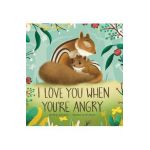 I Love You When You're Angry - Erin Winters