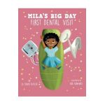 Mila's Big Day: First Dental Visit - Latonya Butler