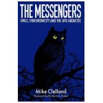 The Messengers: Owls, Synchronicity and the UFO Abductee - Richard Dolan