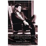 An Unfinished Life: John F. Kennedy, 1917-1963 - Robert Dallek
