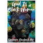 God Is a Black Woman - Christena Cleveland