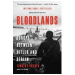 Bloodlands: Europe Between Hitler and Stalin - Timothy Snyder