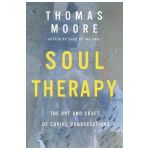 Soul Therapy: The Art and Craft of Caring Conversations - Thomas Moore