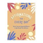 Affirmations for Every Day: Simple Tips and Empowering Mantras to Help You Set Your Intentions - Summersdale