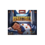Goodnight Basketball - Michael Dahl