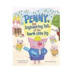 Penny, the Engineering Tail of the Fourth Little Pig - Kimberly Derting