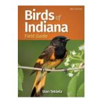 Birds of Indiana Field Guide - Stan Tekiela