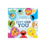 Just One You!: A Joyful Celebration of the Differences That Make Us All Special - Sesame Workshop