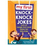 My First Knock-Knock Jokes: Lots of Laugh-Out-Loud Jokes for Silly Kids - Jimmy Niro