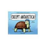 Except Antarctica - Todd Sturgell