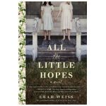All the Little Hopes - Leah Weiss