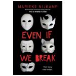Even If We Break - Marieke Nijkamp