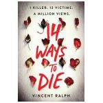 14 Ways to Die - Vincent Ralph