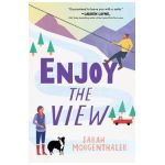 Enjoy the View - Sarah Morgenthaler