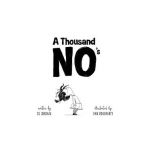 A Thousand No's: A Growth Mindset Story of Grit, Resilience, and Creativity - Dj Corchin