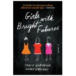 Girls with Bright Futures - Tracy Dobmeier
