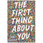 The First Thing about You - Chaz Hayden