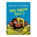 Grumpy Monkey Who Threw That?: A Graphic Novel Chapter Book - Suzanne Lang