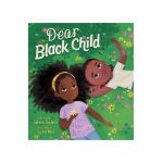 Dear Black Child - Rahma Rodaah