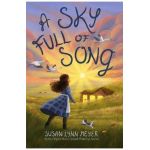 A Sky Full of Song - Susan Lynn Meyer