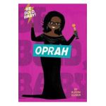 Be Bold, Baby: Oprah