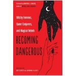 Becoming Dangerous