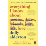 Everything I Know About Love - Dolly Alderton