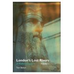 London's Lost Rivers - Tom Bolton