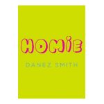 Homie - Danez Smith