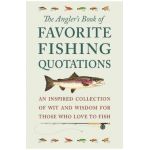 Angler's Book Of Favorite Fishing Quotations - Jackie Corley