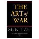 The Art of War (Chiron Academic Press - The Original Authoritative Edition) - Sun Tzu