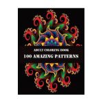 Adult Coloring Book 100 Amazing Patterns: 100 Magical Mandalas - An Adult Coloring Book with Fun, Easy, and Relaxing Mandalas - Shamonto Press