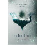 Rebellion - K. A. Riley