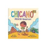 Chicano Jr's Mexican Adventure - Felipe Vasconcelos