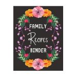 Family Recipes Binder: personalized recipe box, recipe keeper make your own cookbook, 106-Pages 8.5 x 11 Collect the Recipes You Love in Yo - Van Hover Store