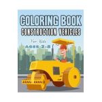 Construction Vehicles Coloring Book For Kids Age 2-8: Perfect Gift idea For Children that Enjoy coloring construction vehicles and Big Trucks With con - Happy Bengen