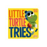 Little Turtle Tries - Michael Dahl