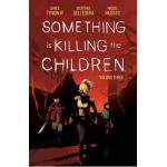 Something Is Killing the Children Vol. 3 - James Tynion Iv