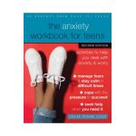 The Anxiety Workbook for Teens: Activities to Help You Deal with Anxiety and Worry - Lisa M. Schab